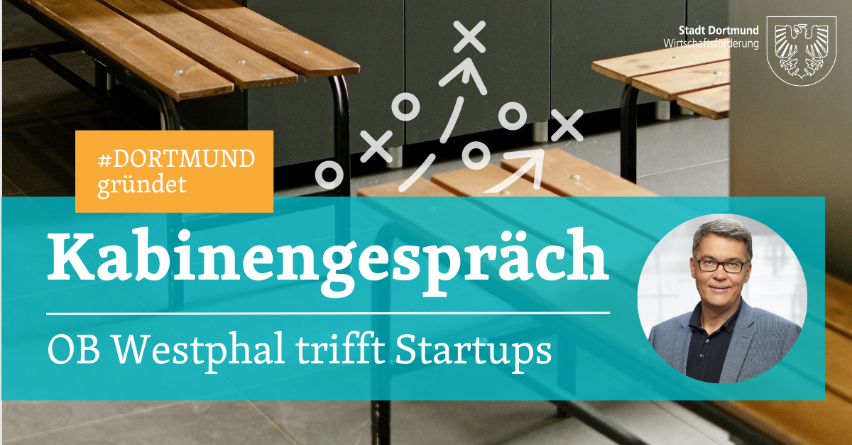 Dortmunder Kabinengespräch: OB Westphal trifft Startups