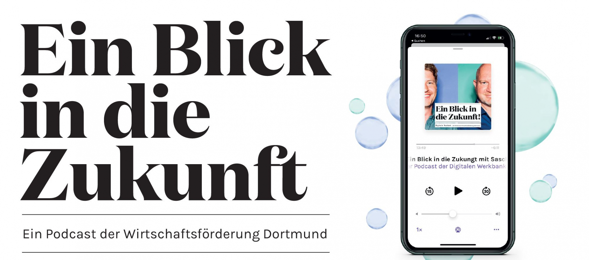 Ein Blick in die Zukunft - Ein Podcast der Wirtschaftsförderung Dortmund