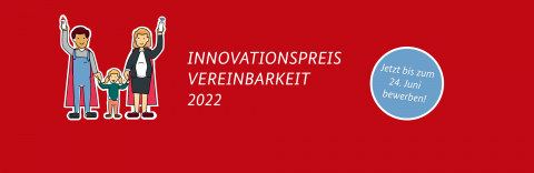 Innovationspreis Vereinbarkeit 2022
